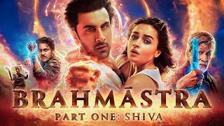 Brahmastra Part One Shiva Full Movie Amitabh Bachchan Ranbir Kapoor Alia Bhatt Movie Facts amp Review [upl. by Eedrahs]