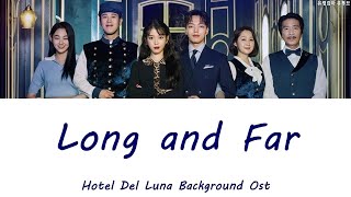 호텔 델루나 BGM브금  Long and Far｜Hotel Del Luna background music Various Artist ost [upl. by Yesrod776]