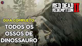 TODOS OS OSSOS DE DINOSSAURO GUIA COMPLETO RED DEAD REDEMPTION 2 [upl. by Lennahc]