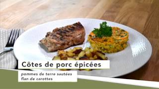 Côtes de porc épicées pommes de terre sautées et flan de carottes [upl. by Lewis]