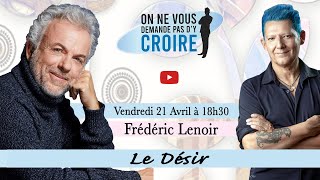 FRÉDÉRIC LENOIR  Le désir [upl. by Ennairrek4]