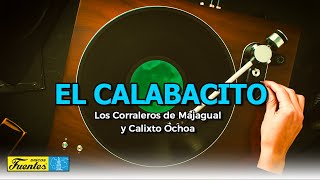 El Calabacito  Calixto Ochoa feat Los Corraleros de Majagual VIDEO LETRA [upl. by Wasson923]