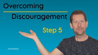 Overcoming Discouragement The Power of Praise Part 5 [upl. by Eelrihs]