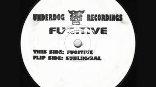 Fugitive  Fugitive Underdog Recordings [upl. by Asilehc]