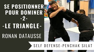 LES POSITIONNEMENTS POUR DOMINER EN COMBAT 2  LA TRIANGULATION PENCHAK SILAT  SELF DEFENSE [upl. by Ehcsrop]