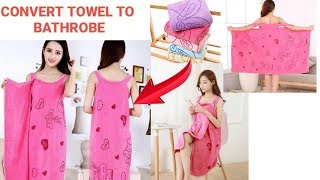 DIY Bathrobe  Convert Towel into Bathrobe in 10 minutes [upl. by Anircam]