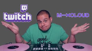 Mixcloud VS Twitch  What should you use DJ TIPS [upl. by Gorga979]