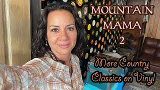 Mountain Mama Classic Country on Vinyl Records Part 2 [upl. by Rakabuba]