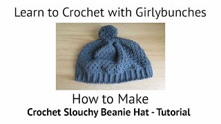 Slouchy Beanie Crochet Hat Tutorial  Girlybunches [upl. by Ducan]