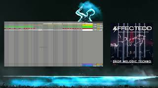 Drop  Melodic Techno  Ableton Template by AFFECTEDD EP25 [upl. by Pierson]