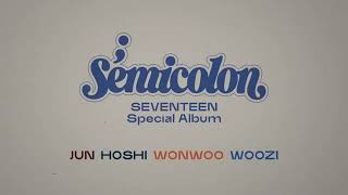 SEVENTEEN Special Album  Semicolon Making Film JUN HOSHI WONWOO WOOZI 96Line [upl. by Nnyltiak]