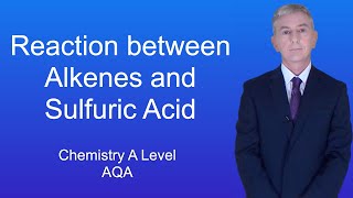 A Level Chemistry Revision quotReaction between Alkenes and Sulfuric Acidquot [upl. by Nagrom]