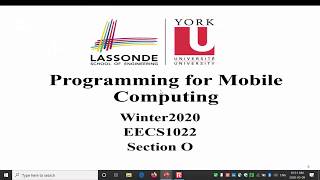 Lecture 9 EECS1022 Programming for Mobile Computing Winter 2020 [upl. by Alodie]