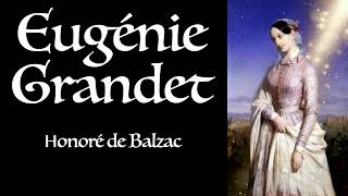 Balzac ⚜ Eugénie Grandet  Livre Audio Gratuit [upl. by Jarlathus]