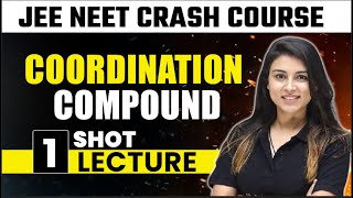 Coordination Compound  One Shot Lecture  CHAMPIONS  JEENEET CRASH COURSE 2022 [upl. by Widera]