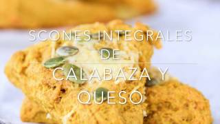 COMO HACER SCONES INTEGRALES DE CALABAZA Y QUESO [upl. by Sontich]