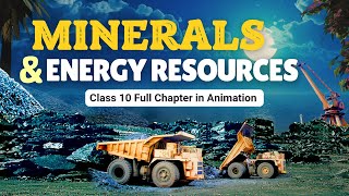 Minerals and energy resources class 10 one shot animation  Class 10 geography chapter 5 CBSE [upl. by Sweatt]