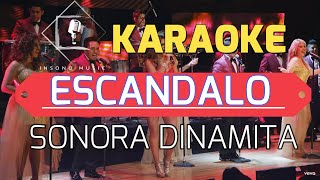 Escándalo  Pista Karaoke  Sonora Dinamita [upl. by Eem]