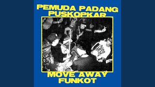 Move Away FUNKOT Remix [upl. by Bili]