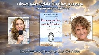 Direct avec Sylvie Ouellet quotÊtre ou ne pas Être voilà la Mission quot [upl. by Enyledam]