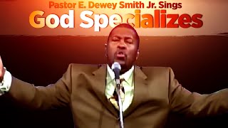 God Specializes Pastor EDewey Smith Jr Singing Old School Hymn [upl. by Nosneb]