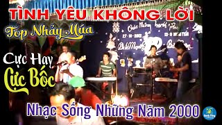 TÌNH YÊU KHÔNG LỜI🔥 Hát Đám Cưới Cực Hay Cực Bốc💦 Nhạc Sống HOÀNH TRÁNG Những Năm 2000 [upl. by Welker]