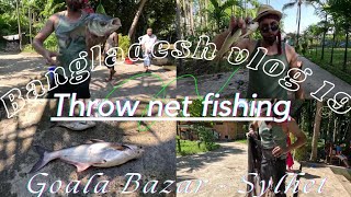 Bangladesh Vlog 19  Throw net fishing Goala Bazar [upl. by Hnacogn781]