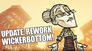 REWORK WICKERBOTTOM  UPDATE [upl. by Lauzon260]