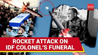 Israeli Commanders Funeral Attacked With Rockets  Explosions Caught On Cam  Watch [upl. by Xella465]