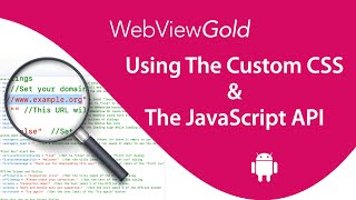 WebViewGold’s Custom CSS amp Custom JavaScript Features for Android 🚀 [upl. by Gee]