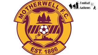 Motherwell FC Anthem [upl. by Pilif568]