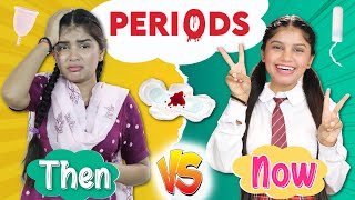 Every GIRLS During Periods  Then vs Now  Anaysa [upl. by Synned780]