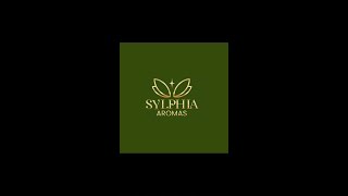 SYLPHIA AROMAS [upl. by Brittan872]