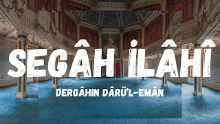 Segah İlahi  Dergahın DarülEman [upl. by Mireille]