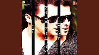 The Salman Khan Mashup Remix By Dj Chetas [upl. by Aiceled]