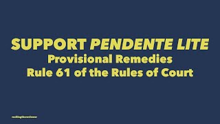 Provisional Remedies Rule 61 Support Pendente LIte [upl. by Randolf]