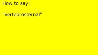 How to pronounce vertebrosternal [upl. by Cornia]