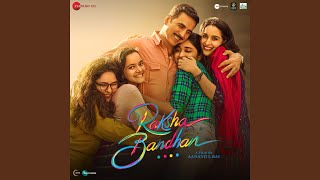 Raksha Bandhan Title Track [upl. by Shelley]