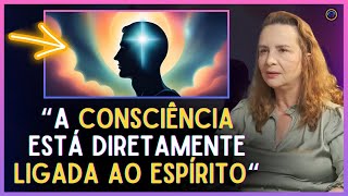 Como a CONSCIÊNCIA se MANIFESTA no SER HUMANO  Mente em Evolução  Lúcia Helena Galvão [upl. by Skolnik610]