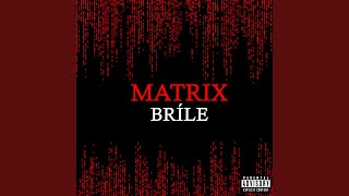 Matrix Bríle [upl. by Rosco]