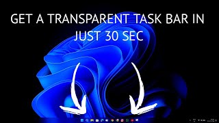 How To Make Taskbar Transparent In Windows 11 [upl. by Attevroc]