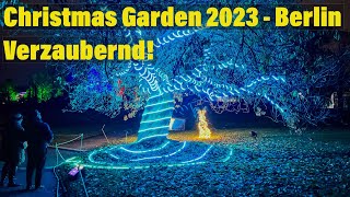 Christmas Garden Berlin 2023  Botanischer Garten  Verzaubernd mystisch faszinierend [upl. by Kellina]