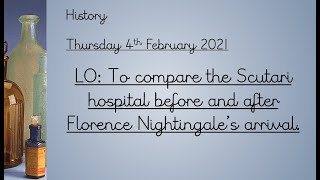 Week 5 History  comparing the Scutari hospital before and after Florence Nightingales arrival [upl. by Elwina]