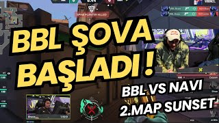 FERİT GÖZÜNDEN BBL VS NAVI 2MAP SUNSET  VALORANT EMEA [upl. by Binni]