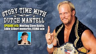 Story Time with Dutch Mantell  Episode 13  Meeting Steve Austin Death of Eddie Gilbert [upl. by Eugenia]