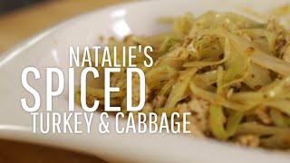 Natalies Spiced Turkey amp Cabbage [upl. by Jakoba426]