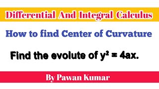 How to Find Evolute of a given CurveSEMIUnitIIIDifferential And Integral Calculus [upl. by Martens]