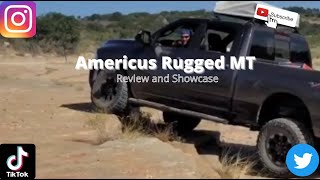 Americus Rugged MT  Tire Review extended cut [upl. by Jegar]