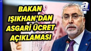 Bakan Işıkhandan Asgari Ücret Açıklaması Asgari Ücrete Ne Kadar Zam Olacak  A Para [upl. by Ainahtan421]