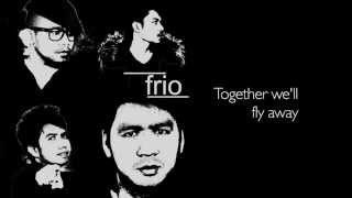 Frio  Fly Official Lyric Video [upl. by Yalhsa274]